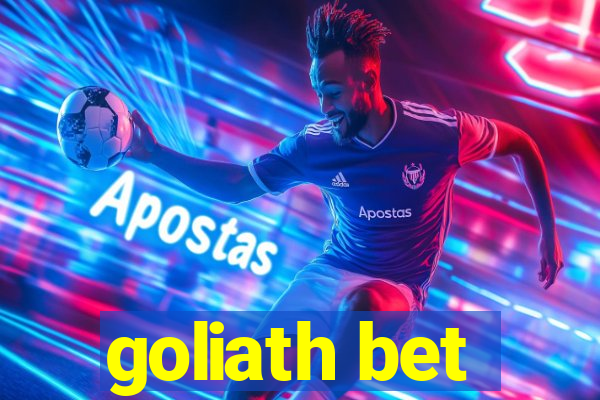 goliath bet