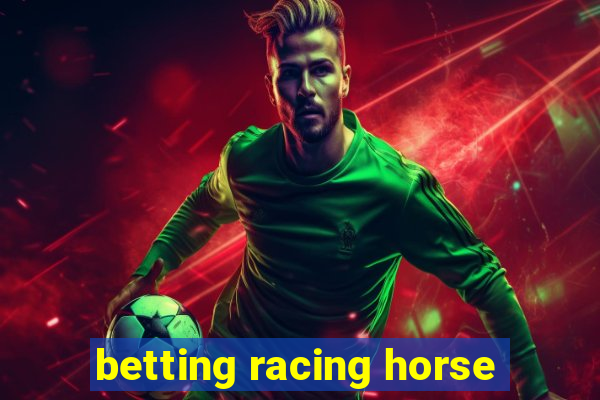 betting racing horse