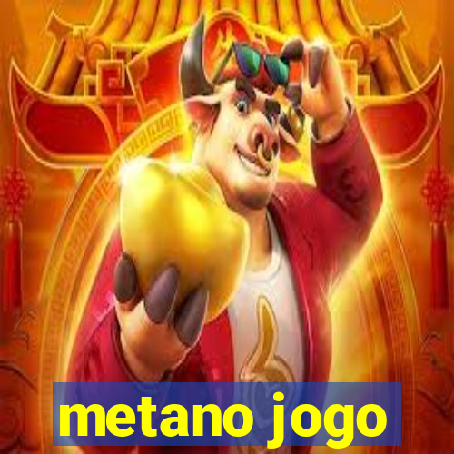 metano jogo