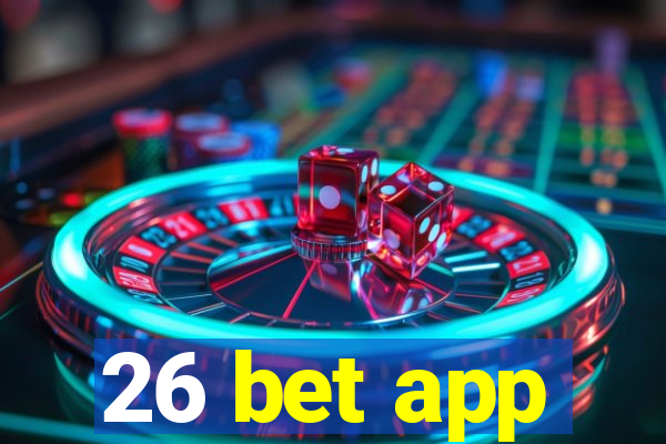 26 bet app