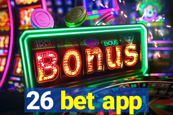 26 bet app