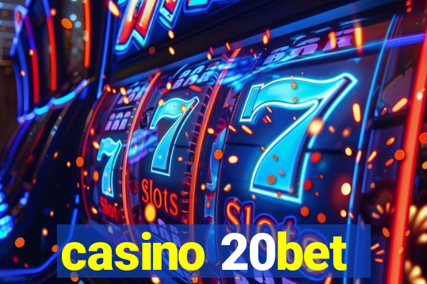 casino 20bet