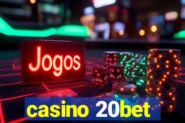 casino 20bet