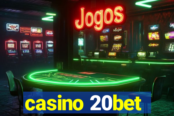 casino 20bet