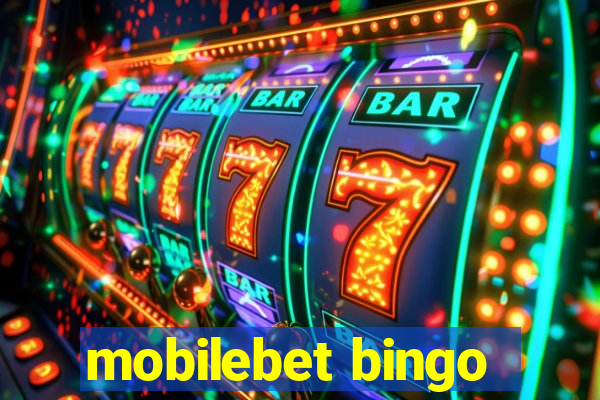 mobilebet bingo