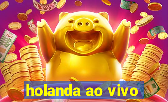 holanda ao vivo