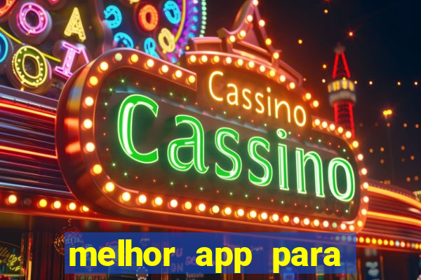 melhor app para apostar em jogos