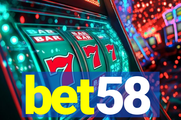 bet58