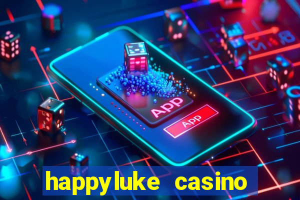 happyluke casino tr?c tuy?n