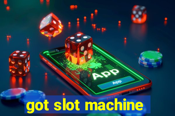 got slot machine