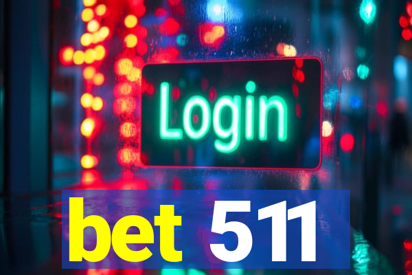 bet 511