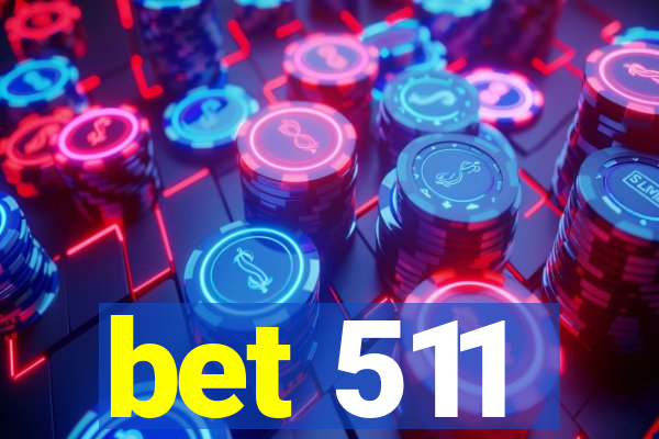 bet 511