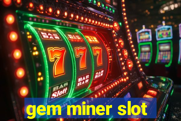 gem miner slot