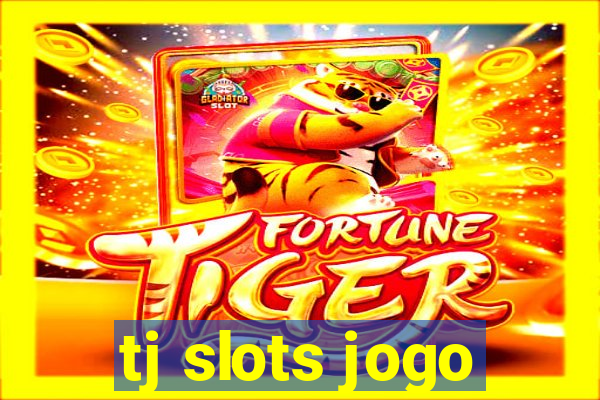 tj slots jogo