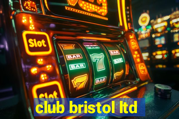 club bristol ltd