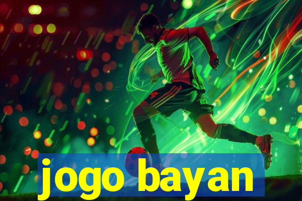 jogo bayan