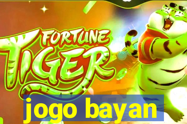 jogo bayan