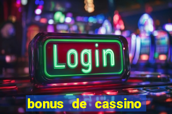 bonus de cassino sem deposito