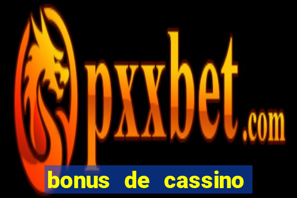 bonus de cassino sem deposito