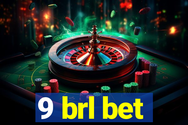 9 brl bet