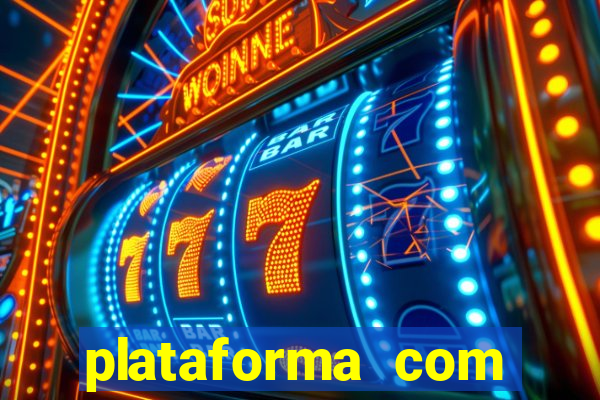 plataforma com b?nus no cadastro