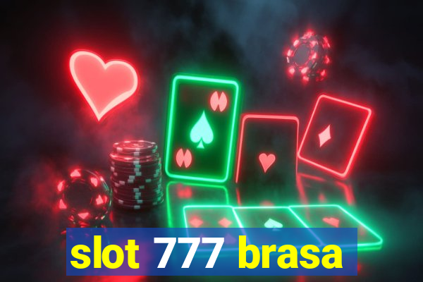 slot 777 brasa