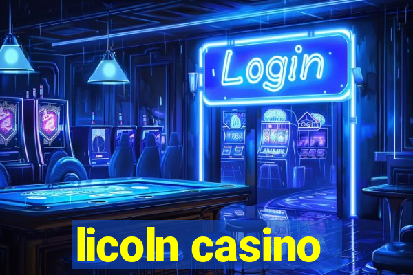 licoln casino