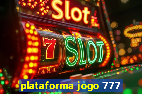 plataforma jogo 777