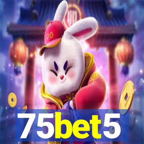 75bet5