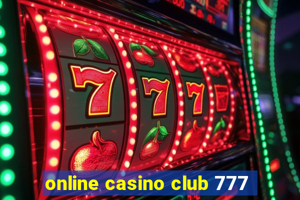 online casino club 777