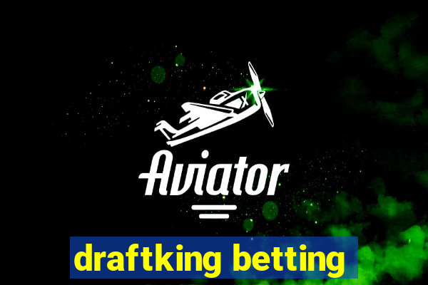 draftking betting