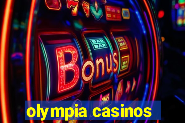 olympia casinos