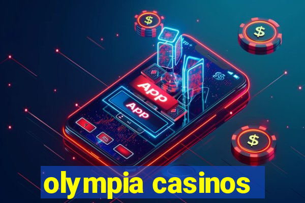 olympia casinos