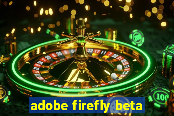 adobe firefly beta