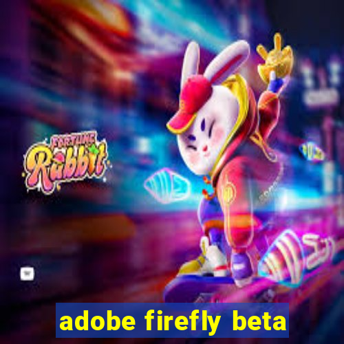 adobe firefly beta