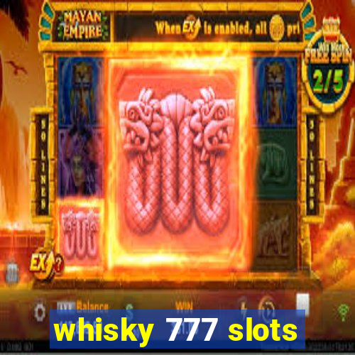 whisky 777 slots