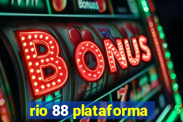 rio 88 plataforma