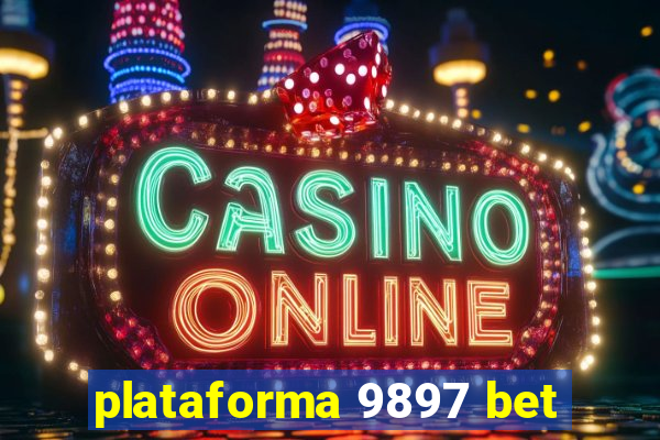 plataforma 9897 bet