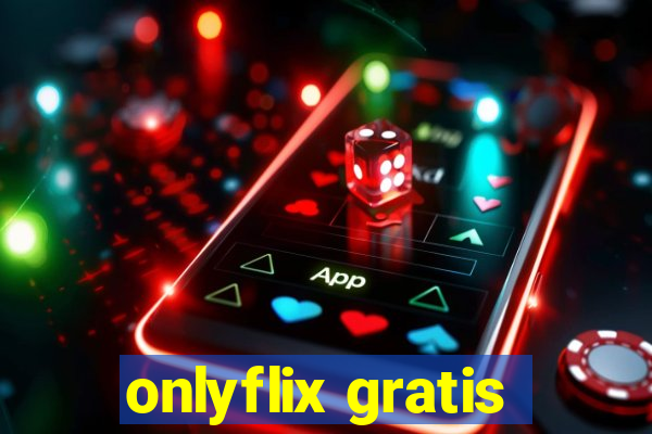 onlyflix gratis