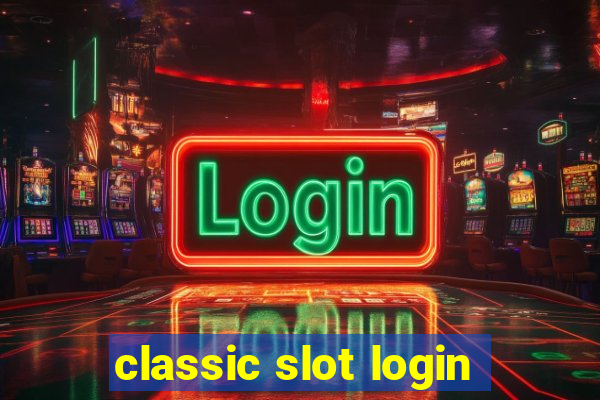 classic slot login