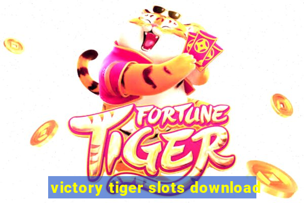 victory tiger slots download