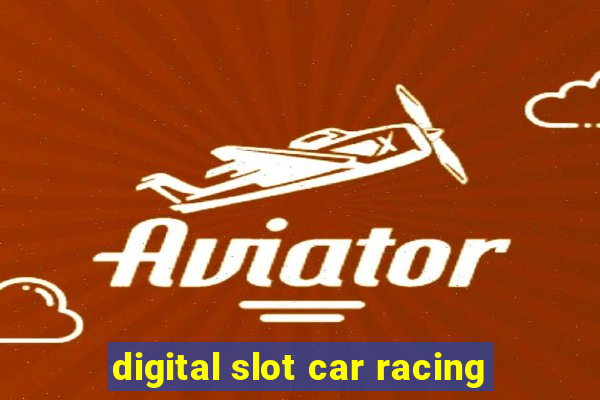 digital slot car racing