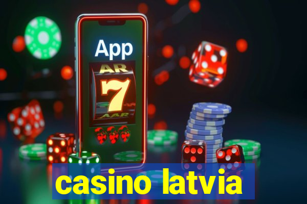 casino latvia