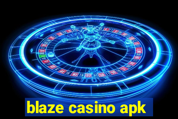 blaze casino apk