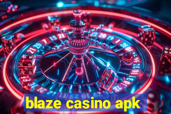 blaze casino apk