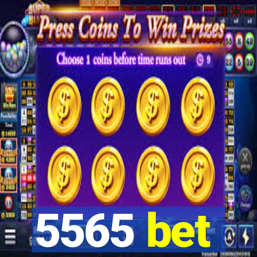 5565 bet