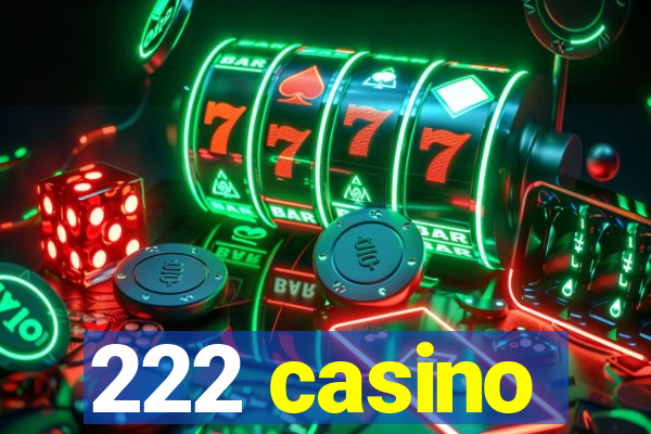 222 casino