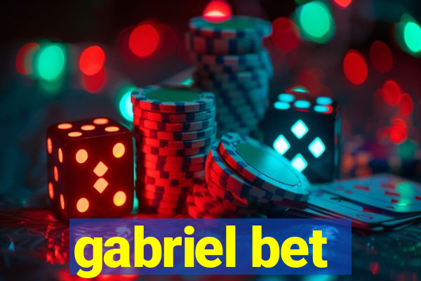 gabriel bet