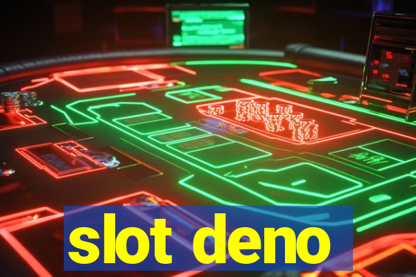 slot deno