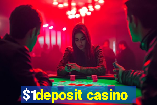 $1deposit casino